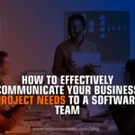Communication business project to a Software Team